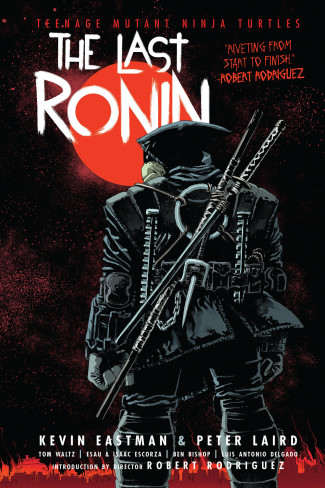 TEENAGE MUTANT NINJA TURTLES THE LAST RONIN GRAPHIC NOVEL