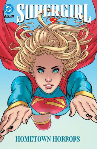SUPERGIRL VOLUME 2 HOMETOWN HORRORS GRAPHIC NOVEL