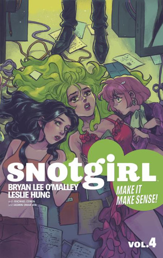 SNOTGIRL VOLUME 4 MAKE IT MAKES SENSE GRAPHIC NOVEL