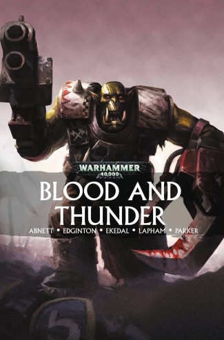 WARHAMMER BLOOD AND THUNDER GRAPHIC NOVEL