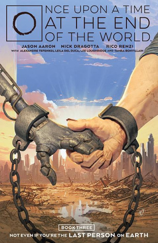 ONCE UPON A TIME AT THE END OF THE WORLD VOLUME 3 GRAPHIC NOVEL