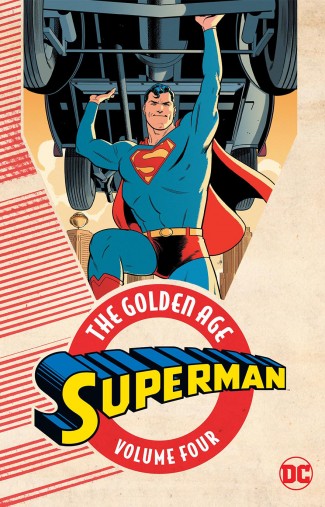 SUPERMAN THE GOLDEN AGE VOLUME 4 GRAPHIC NOVEL