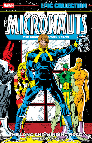 MICRONAUTS EPIC COLLECTION THE ORIGINAL MARVEL YEARS THE LONG AND WINDING ROAD GRAPHIC NOVEL