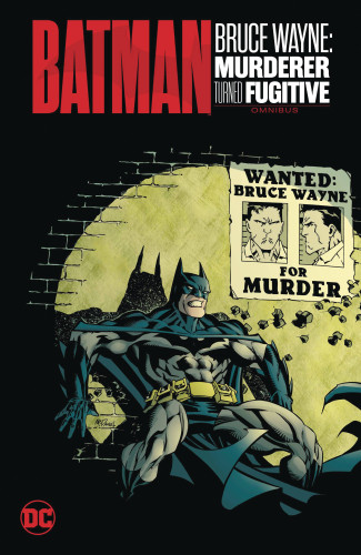 BATMAN BRUCE WAYNE MURDERER TURNED FUGITIVE OMNIBUS HARDCOVER