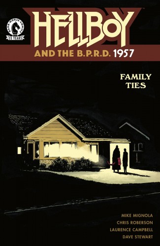 HELLBOY & BPRD 1957 FAMILY TIES ONE-SHOT