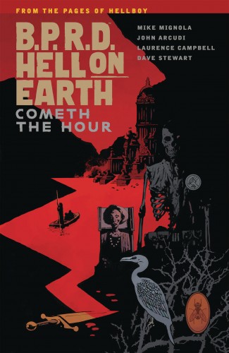 BPRD HELL ON EARTH VOLUME 15 COMETH THE HOUR GRAPHIC NOVEL