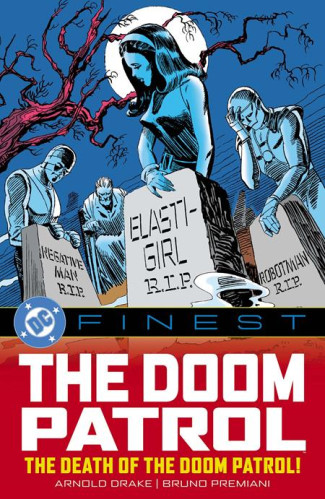 DC FINEST THE DOOM PATROL THE DEATH OF THE DOOM PATROL GRAPHIC NOVEL
