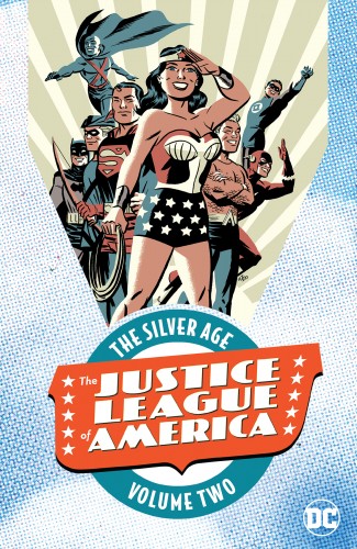 JUSTICE LEAGUE OF AMERICA THE SILVER AGE VOLUME 2 GRAPHIC NOVEL