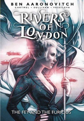 RIVERS OF LONDON VOLUME 8 THE FEY AND THE FURIOUS GRAPHIC NOVEL