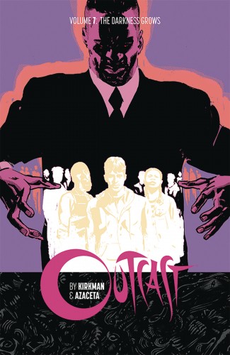 OUTCAST BY KIRKMAN AND AZACETA VOLUME 7 GRAPHIC NOVEL