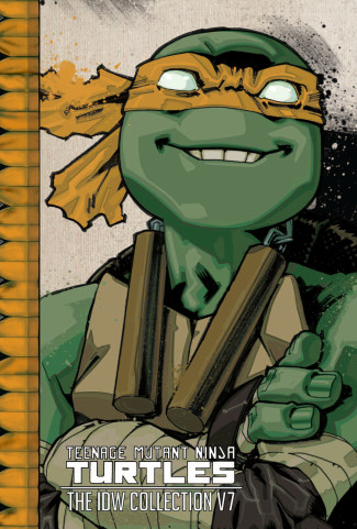 TEENAGE MUTANT NINJA TURTLES THE IDW COLLECTION VOLUME 7 GRAPHIC NOVEL