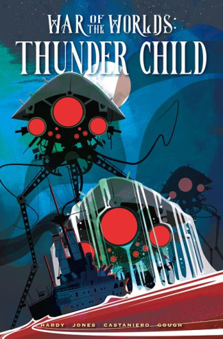 WAR OF THE WORLDS THUNDER CHILD HARDCOVER NORM KONYU DM VARIANT COVER