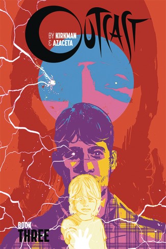 OUTCAST BY KIRKMAN AND AZACETA BOOK 3 HARDCOVER