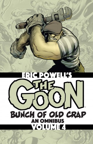 GOON BUNCH OF OLD CRAP AN OMNIBUS VOLUME 4 GRAPHIC NOVEL