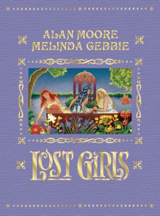 LOST GIRLS HARDCOVER EXPANDED EDITION