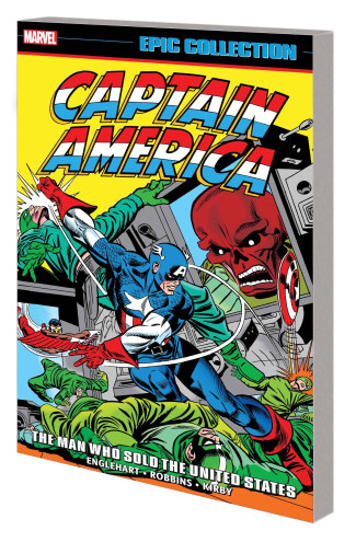 CAPTAIN AMERICA EPIC COLLECTION THE MAN WHO SOLD THE US GRAPHIC NOVEL