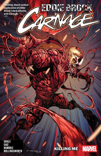 EDDIE BROCK CARNAGE VOLUME 1 KILLING ME GRAPHIC NOVEL