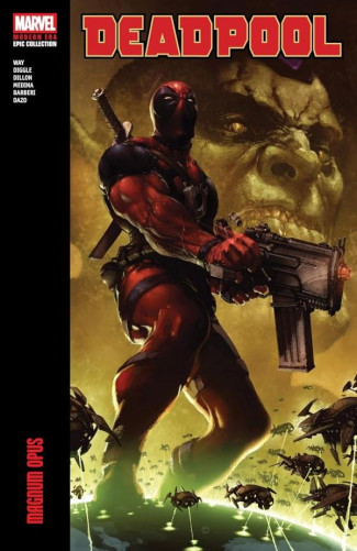 DEADPOOL MODERN ERA EPIC COLLECTION MAGNUM OPUS GRAPHIC NOVEL