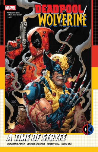 DEADPOOL WOLVERINE A TIME OF STRYFE GRAPHIC NOVEL