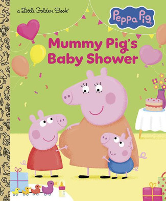 MUMMY PIGS BABY SHOWER PEPPA PIG HARDCOVER