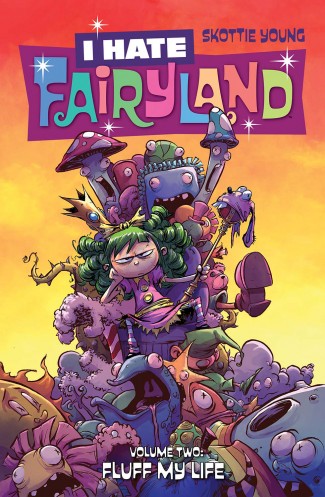 I HATE FAIRYLAND VOLUME 2 FLUFF MY LIFE GRAPHIC NOVEL