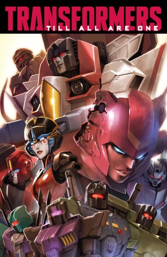 TRANSFORMERS TILL ALL ARE ONE VOLUME 1 GRAPHIC NOVEL