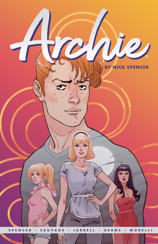 ARCHIE BY NICK SPENCER VOLUME 1 GRAPHIC NOVEL