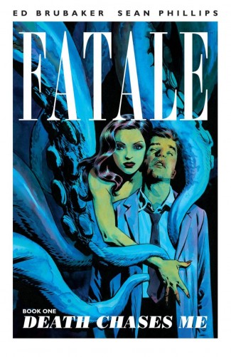 FATALE VOLUME 1 DEATH CHASES ME GRAPHIC NOVEL