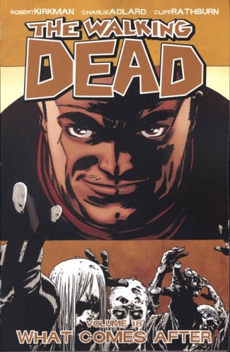 WALKING DEAD VOLUME 18 WHAT COMES AFTER GRAPHIC NOVEL