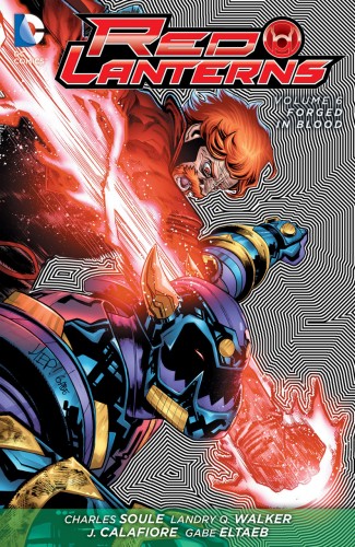 RED LANTERNS VOLUME 6 FORGED IN BLOOD GRAPHIC NOVEL