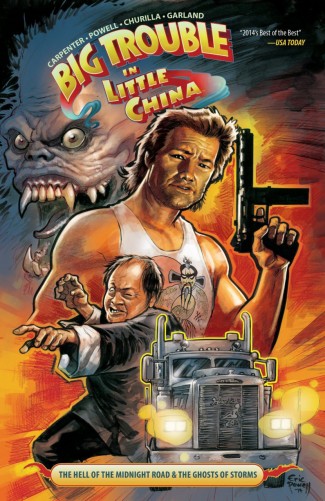 BIG TROUBLE IN LITTLE CHINA VOLUME 1 THE HELL OF THE MIDNIGHT ROAD & THE GHOSTS OF STORMS GRAPHIC NOVEL