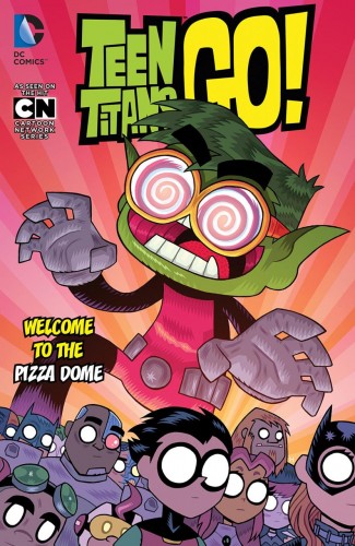 TEEN TITANS GO VOLUME 2 WELCOME TO THE PIZZA DOME GRAPHIC NOVEL