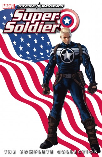 STEVE ROGERS SUPER SOLDIER THE COMPLETE COLLECTION GRAPHIC NOVEL