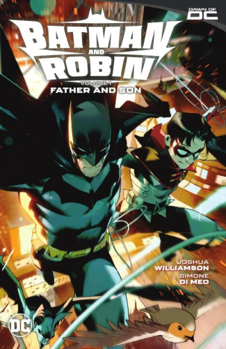 BATMAN AND ROBIN VOLUME 1 FATHER AND SON GRAPHIC NOVEL