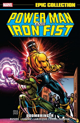 POWER MAN AND IRON FIST EPIC COLLECTION DOOMBRINGER GRAPHIC NOVEL