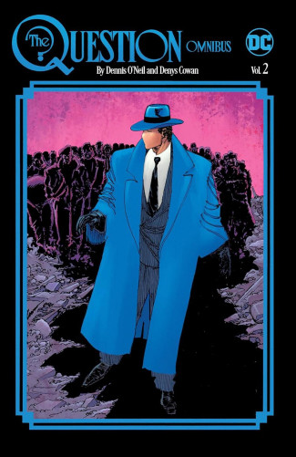 QUESTION BY DENNIS ONEIL AND DENYS COWAN OMNIBUS VOLUME 2 HARDCOVER