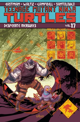 TEENAGE MUTANT NINJA TURTLES VOLUME 17 DESPERATE MEASURES GRAPHIC NOVEL