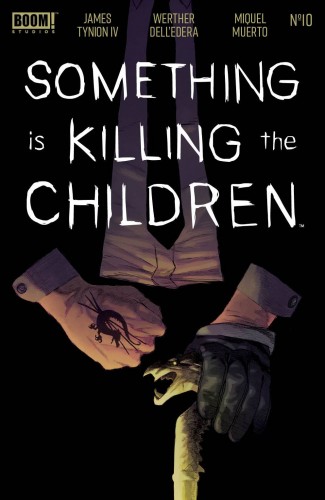 SOMETHING IS KILLING THE CHILDREN #10
