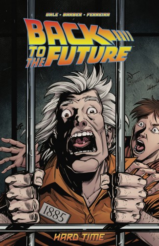 BACK TO THE FUTURE VOLUME 4 HARD TIME GRAPHIC NOVEL