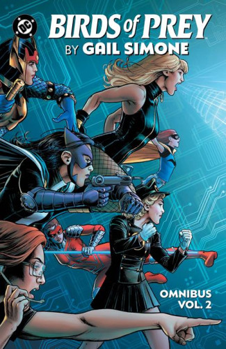 BIRDS OF PREY BY GAIL SIMONE OMNIBUS VOLUME 2 HARDCOVER