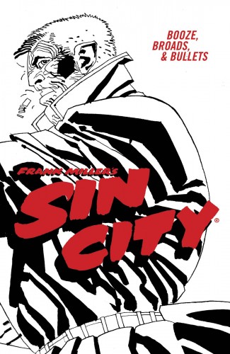 SIN CITY VOLUME 6 BOOZE BROADS AND BULLETS GRAPHIC NOVEL (4TH EDITION)