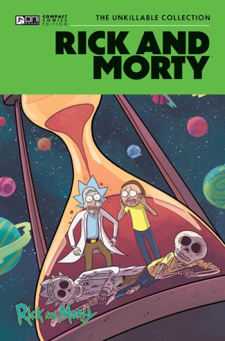 RICK AND MORTY ONI COMPACT COMICS EDITION THE UNKILLABLE COLLECTION GRAPHIC NOVEL