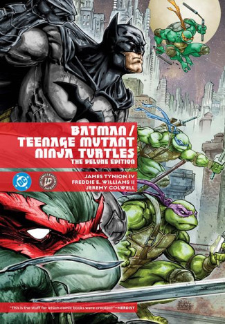 BATMAN TEENAGE MUTANT NINJA TURTLES THE DELUXE EDITION HARDCOVER 2026 EDITION