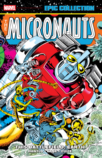 MICRONAUTS EPIC COLLECTION THE ORIGINAL MARVEL YEARS THIS BATTLEFIELD EARTH GRAPHIC NOVEL