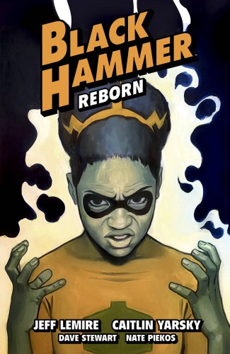 BLACK HAMMER VOLUME 7 REBORN PART III GRAPHIC NOVEL