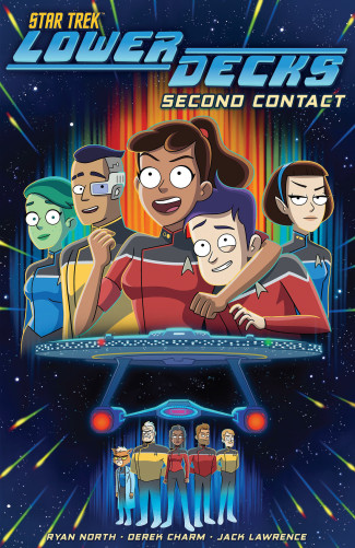STAR TREK LOWER DECKS VOLUME 1 SECOND CONTACT GRAPHIC NOVEL