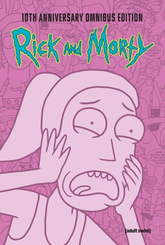 RICK AND MORTY 10TH ANNIVERSARY OMNIBUS VOLUME 3 HARDCOVER 