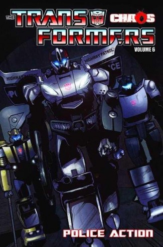 TRANSFORMERS VOLUME 6 POLICE ACTION GRAPHIC NOVEL