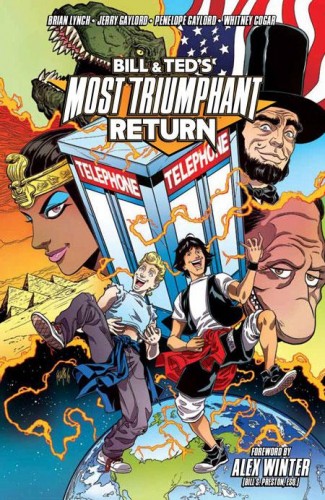 BILL AND TEDS MOST TRIUMPHANT RETURN VOLUME 1 GRAPHIC NOVEL