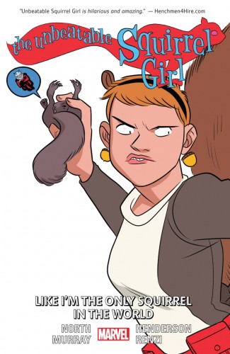 UNBEATABLE SQUIRREL GIRL VOLUME 5 LIKE I'M THE ONLY SQUIRREL IN THE WORLD GRAPHIC NOVEL
